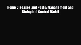 Hemp Diseases and Pests: Management and Biological Control (Cabi) [PDF Download] Hemp Diseases