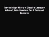 [PDF Download] The Cambridge History of Classical Literature: Volume 2 Latin Literature Part