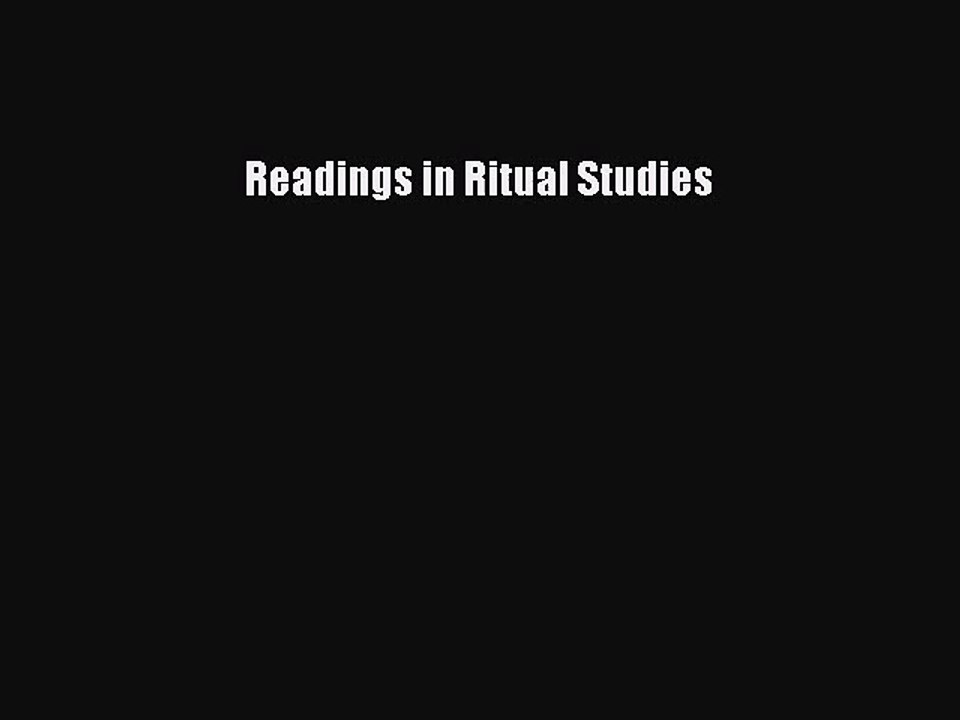 [PDF Download] Readings in Ritual Studies [Download] Full Ebook