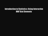 [PDF Download] Introduction to Statistics: Using Interactive MM*Stat Elements [Download] Full