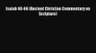 [PDF Download] Isaiah 40-66 (Ancient Christian Commentary on Scripture) [Read] Online