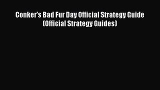 Conker's Bad Fur Day Official Strategy Guide (Official Strategy Guides) [PDF Download] Conker's