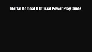 Mortal Kombat II Official Power Play Guide [PDF Download] Mortal Kombat II Official Power Play