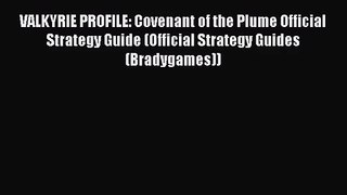 VALKYRIE PROFILE: Covenant of the Plume Official Strategy Guide (Official Strategy Guides (Bradygames))