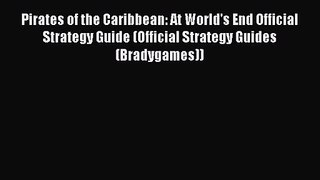 Pirates of the Caribbean: At World's End Official Strategy Guide (Official Strategy Guides
