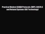 [PDF Download] Practical Modern SCADA Protocols: DNP3 60870.5 and Related Systems (IDC Technology)