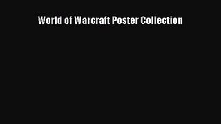 World of Warcraft Poster Collection [PDF Download] World of Warcraft Poster Collection# [Read]