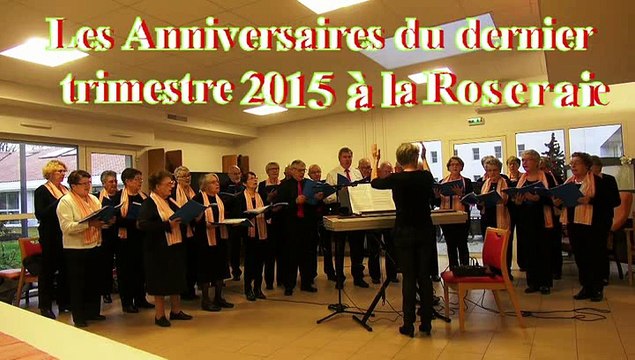 La Roseraie fête les anniversaires du dernier trimestre 2015