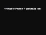 [PDF Download] Genetics and Analysis of Quantitative Traits [Download] Online
