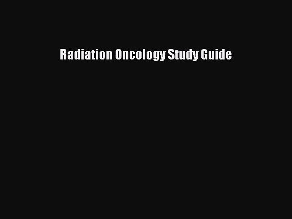 [PDF Download] Radiation Oncology Study Guide [PDF] Online
