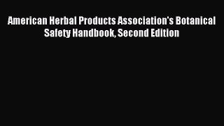 [PDF Download] American Herbal Products Association's Botanical Safety Handbook Second Edition