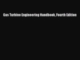 [PDF Download] Gas Turbine Engineering Handbook Fourth Edition [PDF] Full Ebook