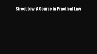 Download Street Law: A Course in Practical Law PDF Free