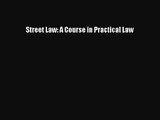 Download Street Law: A Course in Practical Law PDF Free