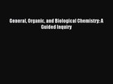 [PDF Download] General Organic and Biological Chemistry: A Guided Inquiry [Read] Online