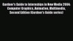 Gardner's Guide to Internships in New Media 2004: Computer Graphics Animation Multimedia Second