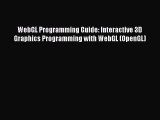 WebGL Programming Guide: Interactive 3D Graphics Programming with WebGL (OpenGL) [PDF Download]