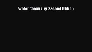 [PDF Download] Water Chemistry Second Edition [Read] Online
