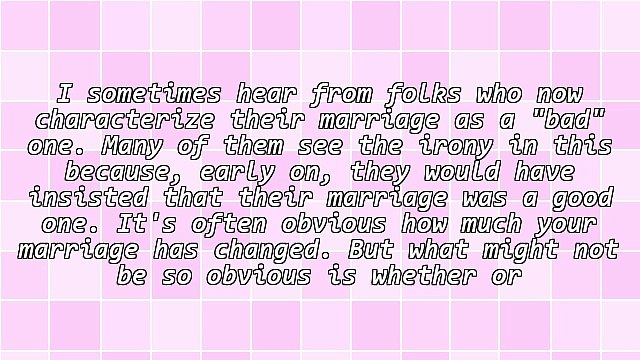 Is There Any Way To Make A Bad Marriage Good Again? Here's Some Suggestions