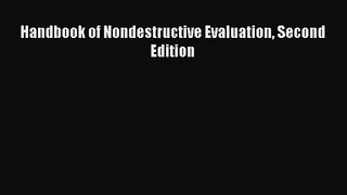 [PDF Download] Handbook of Nondestructive Evaluation Second Edition [PDF] Online
