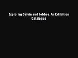 [PDF Download] Exploring Calvin and Hobbes: An Exhibition Catalogue [Read] Online