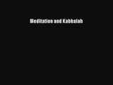 [PDF Download] Meditation and Kabbalah [Download] Full Ebook