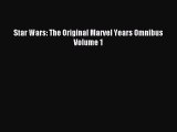 [PDF Download] Star Wars: The Original Marvel Years Omnibus Volume 1 [Read] Full Ebook