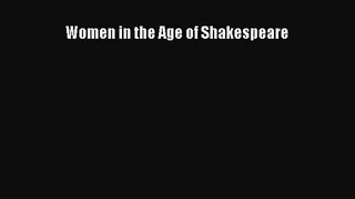 [PDF Download] Women in the Age of Shakespeare [PDF] Full Ebook