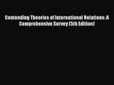Contending Theories of International Relations: A Comprehensive Survey (5th Edition) [PDF Download]