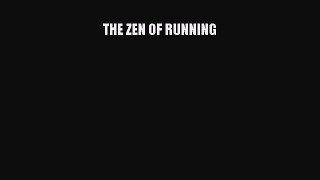 PDF Download THE ZEN OF RUNNING Download Full Ebook