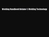 [PDF Download] Welding Handbook Volume 1: Welding Technology [Download] Full Ebook