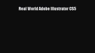 Real World Adobe Illustrator CS5 [PDF Download] Real World Adobe Illustrator CS5# [PDF] Online