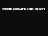 [PDF Download] Merchants Sailors & Pirates in the Roman World [PDF] Full Ebook