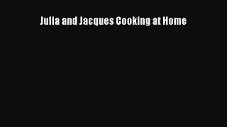 [PDF Download] Julia and Jacques Cooking at Home [Download] Online