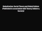 PDF Download Globalization: Social Theory and Global Culture (Published in association with