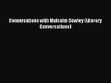 [PDF Download] Conversations with Malcolm Cowley (Literary Conversations) [Download] Online