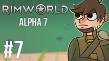 Lets Play Rimworld - Alpha 7 - Part 7 - Table Flip!