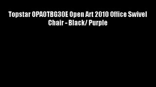 Topstar OPA0TBG30E Open Art 2010 Office Swivel Chair - Black/ Purple
