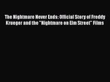 Download The Nightmare Never Ends: Official Story of Freddy Krueger and the Nightmare on Elm