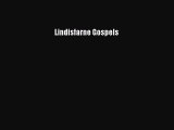 Lindisfarne Gospels [PDF Download] Lindisfarne Gospels# [Read] Full Ebook