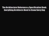 The Architecture Reference & Specification Book: Everything Architects Need to Know Every Day