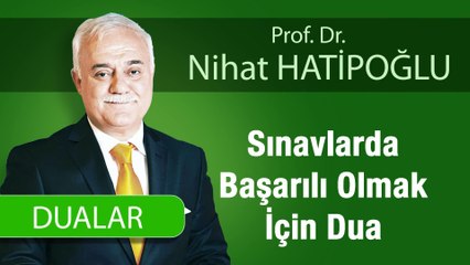 Sınavlarda Başarılı Olmak İçin Dua