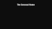 The Sensual Home [PDF Download] The Sensual Home# [Download] Online