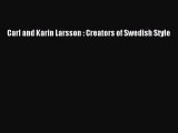 Carl and Karin Larsson : Creators of Swedish Style [PDF Download] Carl and Karin Larsson :