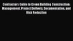 [PDF Download] Contractors Guide to Green Building Construction: Management Project Delivery