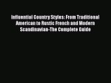 Influential Country Styles: From Traditional American to Rustic French and Modern Scandinavian-The