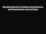 [PDF Download] Managing Diversity: A Complete Desk Reference and Planning Guide Revised Edition