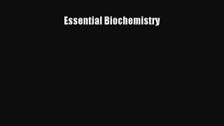 [PDF Download] Essential Biochemistry [Download] Online