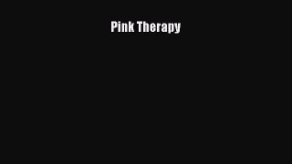 PDF Download Pink Therapy Download Online