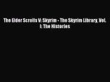 The Elder Scrolls V: Skyrim - The Skyrim Library Vol. I: The Histories [Read] Online